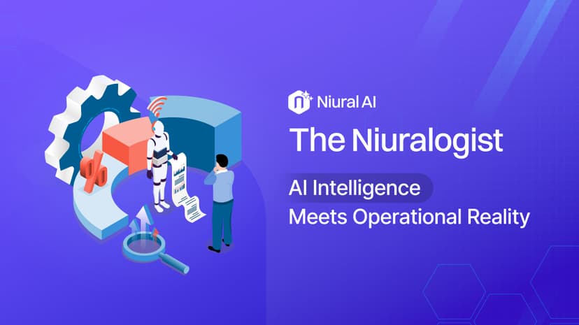 The Niuralogist: AI Intelligence Meets Operational Reality