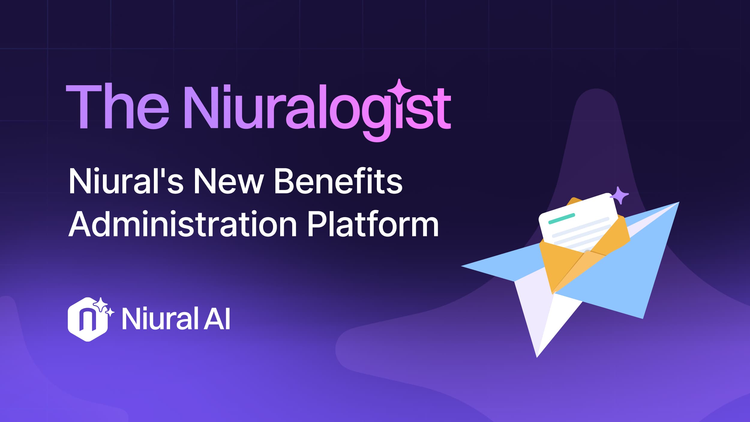 The Niuralogist: Niural's New Benefits Administration Platform