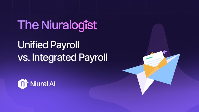 The Niuralogist: Unified Payroll vs. Integrated Payroll