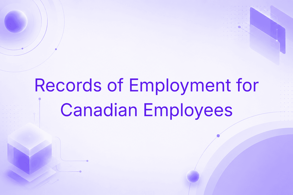 Niural Now Generates Records of Employment for Your Canadian Employees