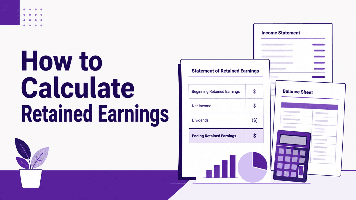 How to Calculate Retained Earnings