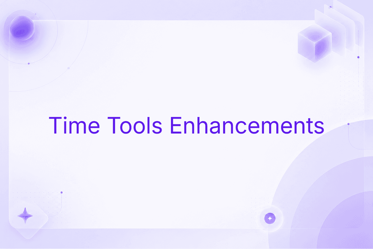 Time Tools Enhancements: Controls Your HR Team Needs