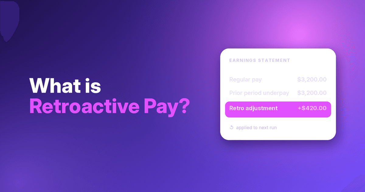What Is Retroactive Pay?
