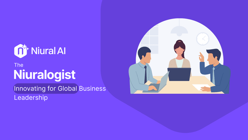 The Niuralogist: Innovating for Global Business Leadership